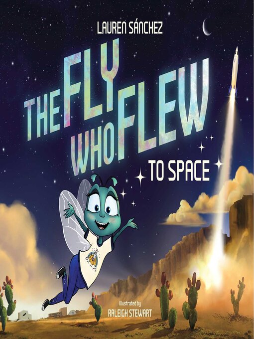 Title details for The Fly Who Flew to Space by Lauren Sánchez - Available